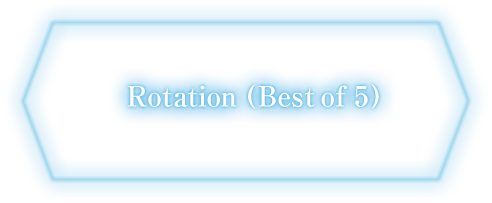 Rotation (Best of 5)